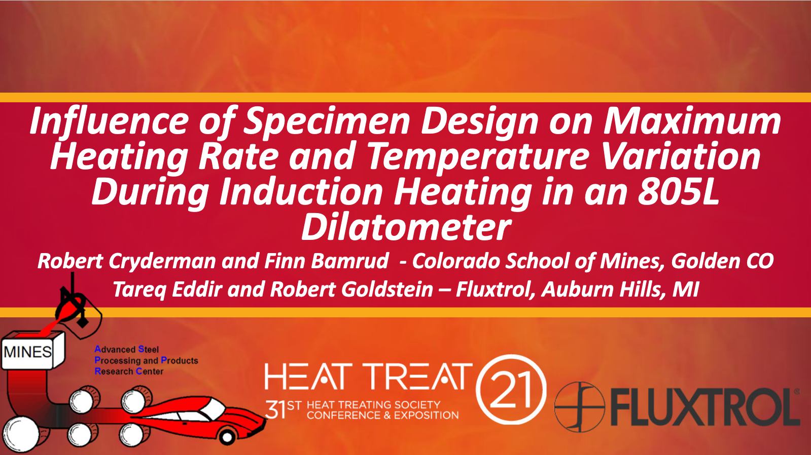 Fluxtrol ASM HTS 2021 Influence of Specimen Design on Maximum Heating Rate and Temperature Variation During Induction Heating in an 805L Dilatometer Presentation