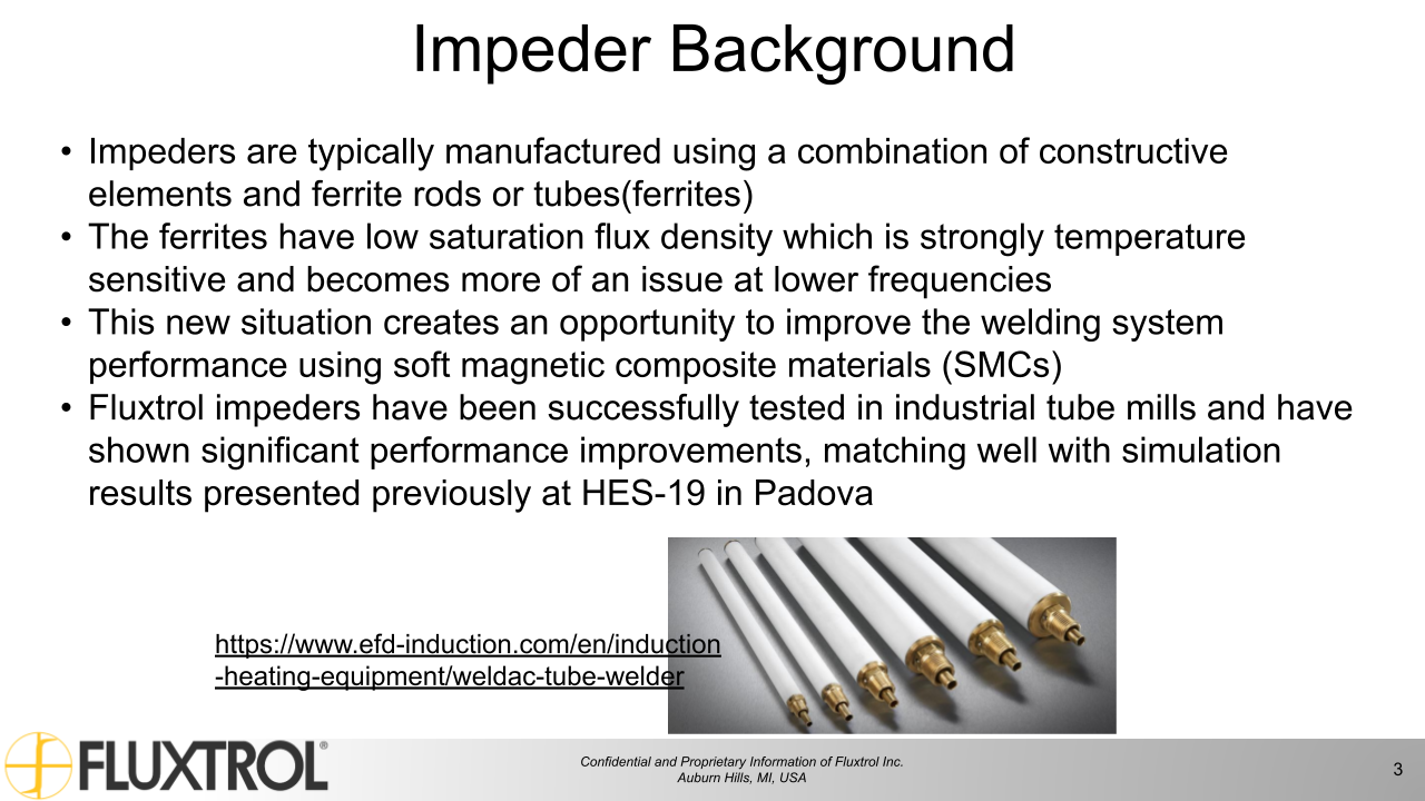 Fluxtrol | UIE 2021 Physical Simulation of Soft Magnetic Composite Impeder Performance for use in Induction Tube Welding Systems - Slide 3