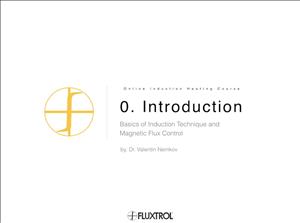 0. Introduction - Basics of Induction Technique and ?Magnetic Flux Control
